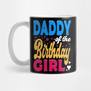 Daddy Of The Birthday Girl Typography Family Mug